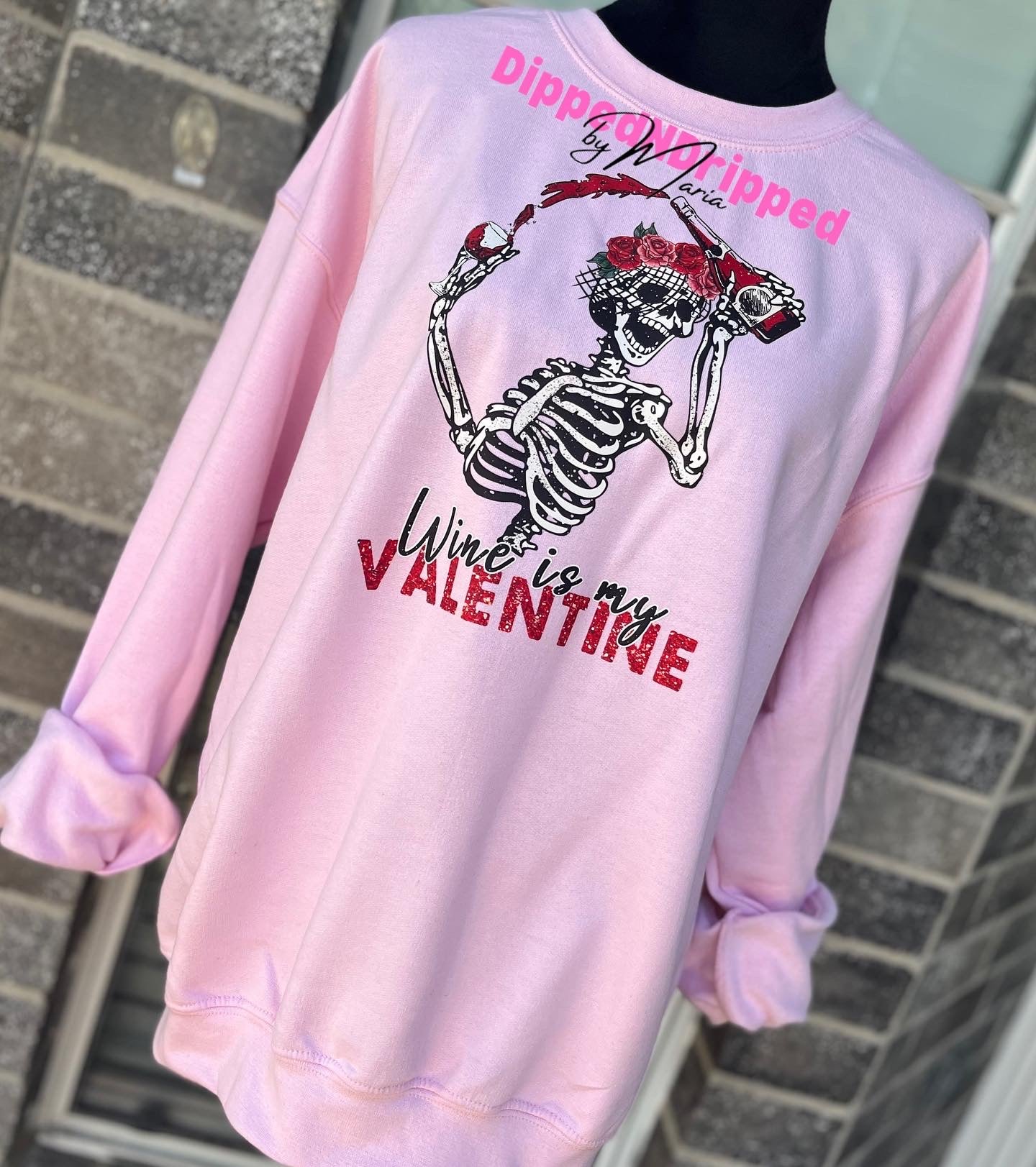 Wine is my Valentines sweatshirt