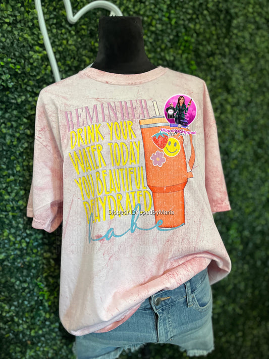 Drink water today tee