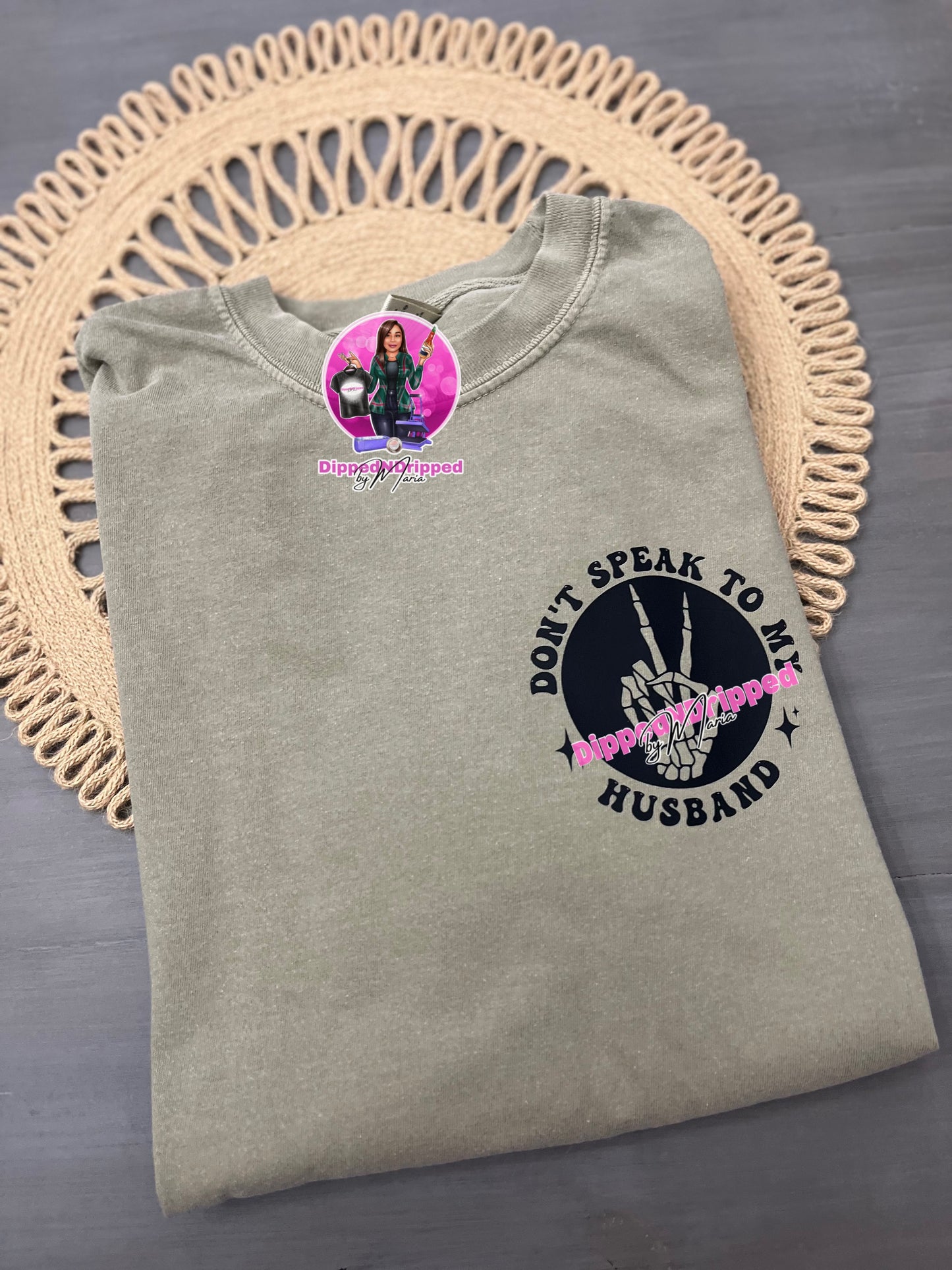 If you don’t speak to me tee